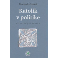 Katol&iacute;k v politike