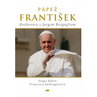 Pápež František - Rozhovory s Jorgem Bergogliom