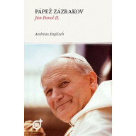 Pápež zázrakov - Ján Pavol II.