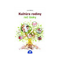 Kult&uacute;ra rodiny - reč l&aacute;sky