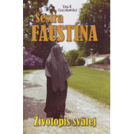 Sestra Faustína - životopis svätej