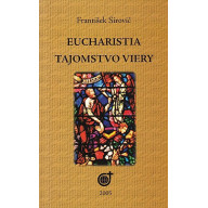 Eucharistia - Tajomstvo viery