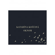 CD - Oknom (Katka Koščová)