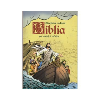 Obrázková rodinná Biblia pre malých i veľkých