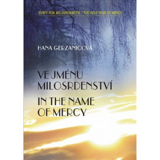 Ve jménu milosrdenství / In the Name of Mercy