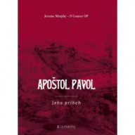 Apoštol Pavol - jeho príbeh
