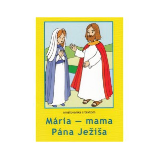 Maľovanka - Mária - mama Pána Ježiša