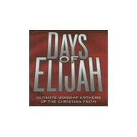 Days Of Elijah/Ultimate Worship Anthem (2 CD) - Viac autorov