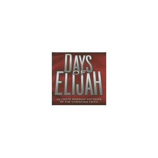 Days Of Elijah/Ultimate Worship Anthem (2 CD) - Viac autorov
