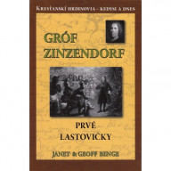 Gróf Zinzendorf – Prvé lastovičky
