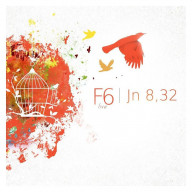 CD + DVD - F6 live, Jn 8,32