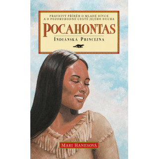 Pocahontas - Indiánská princezna