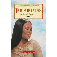 Pocahontas - Indiánská princezna
