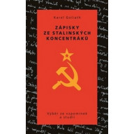 Zápisky ze stalinských koncentráků: Výběr ze vzpomínek a studií