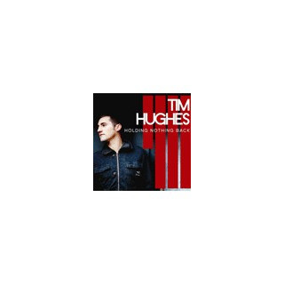 Holding Nothing Back - Hughes Tim