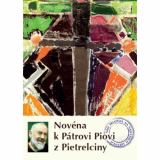 Kniha Novéna k Pátrovi Piovi z Pietrelciny