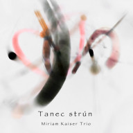 CD - Tanec strún (Miriam Kaiser Trio)