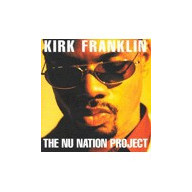Nu Nation Project w/Kirk Franklin - Franklin Kirk
