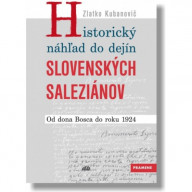 Historický náhľad do dejín slovenských saleziánov