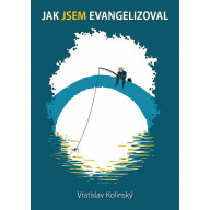 Jak Jsem evangelizoval