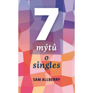 7 mýtů o singles
