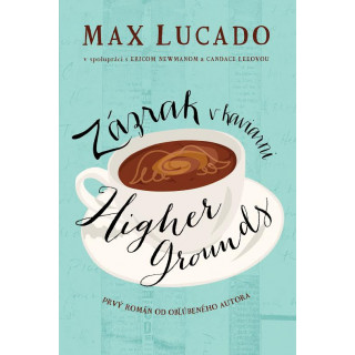 Zázrak v kaviarni Higher Grounds (e-kniha)