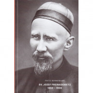 Sv. Jozef Freinademetz 1852 - 1908