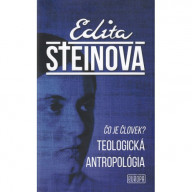 Edita Steinová - Čo je človek? Teologická antropológia (e-kniha)