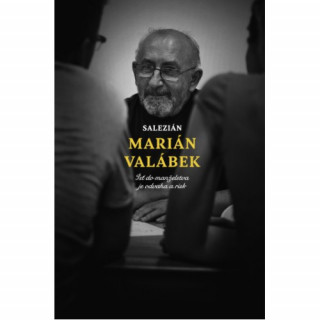 Salezián Marián Valábek: Ísť do manželstva je odvaha a risk (e-kniha)