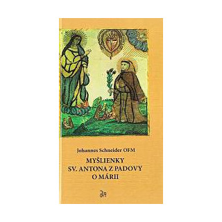 Myšlienky Sv. Antona z Padovy o Márii