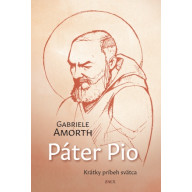 Páter Pio – Krátky príbeh svätca