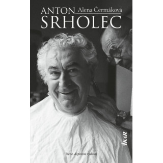 Anton Srholec (3. doplnené vydanie)