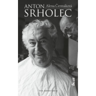 Anton Srholec (3. doplnené vydanie)