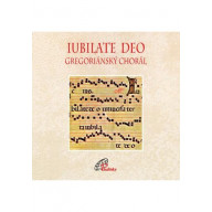CD - Jubilate Deo: Gregoriánský Chorál