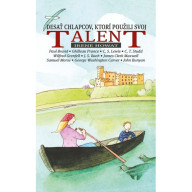 Desať chlapcov, ktorí použili svoj talent
