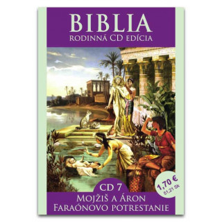 CD - Biblia7 - Mojžiš a Áron, Faraónovo potrestanie