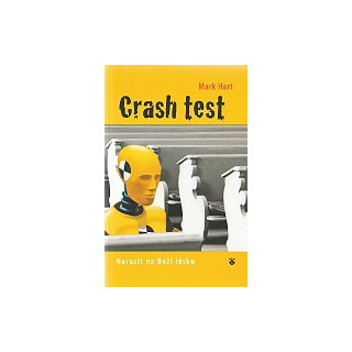 Crash test - Narazit na Boží lásku
