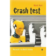 Crash test - Narazit na Boží lásku