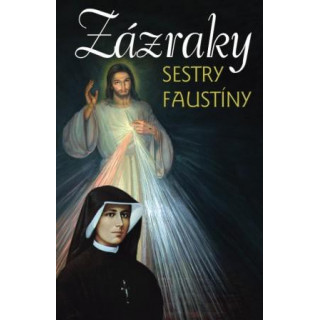 Zázraky sestry Faustíny