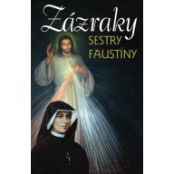 Zázraky sestry Faustíny