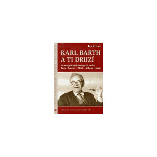 Karl Barth a ti druzí
