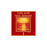 CD - NOVÉ PÍSNĚ 1 - Volá Ježíš ovce stracené