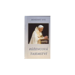 Růžencová tajemství Benedikt XVI.