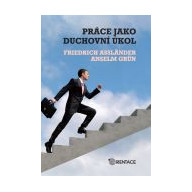 Pr&aacute;ce jako duchovn&iacute; &uacute;kol