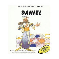 Daniel (Malé Biblické knihy pre deti)