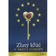 Zlatý kľúč v srdci Európy
