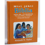 Moja prvá Biblia v obrázkoch - v dialekte Karpatskej rómčiny juhozápadného Slovenska